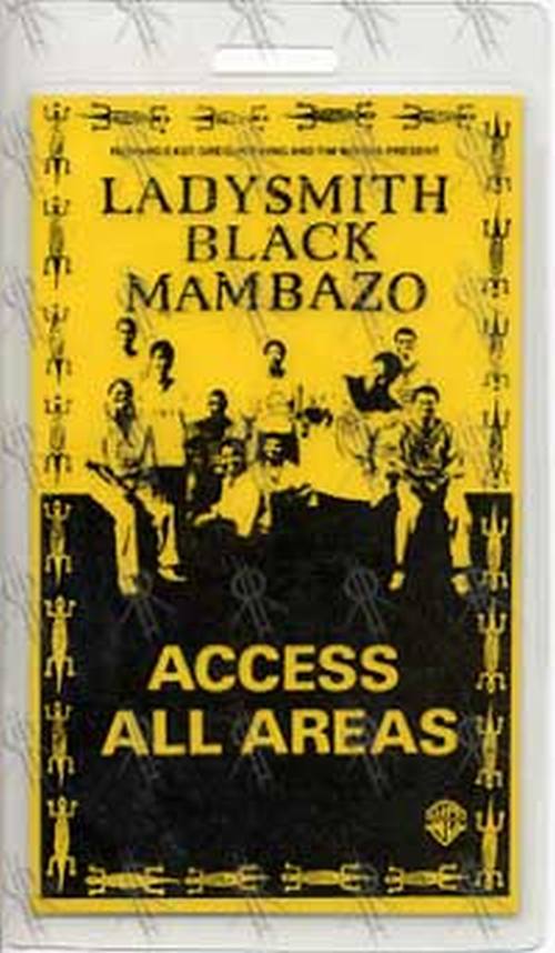 LADYSMITH BLACK MAMBAZO - Access All Areas Laminate - 1