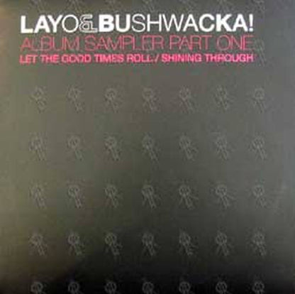 LAYO & BUSHWACKA! - Album Sampler Part One - 1