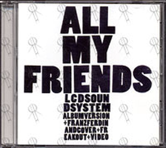 LCD SOUNDSYSTEM - All My Friends - 1