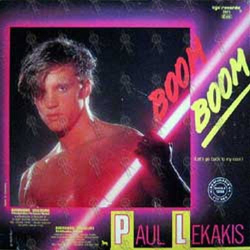 LEKAKIS-- PAUL - Boom Boom (Let&#39;s Go Back To My Room) - 2