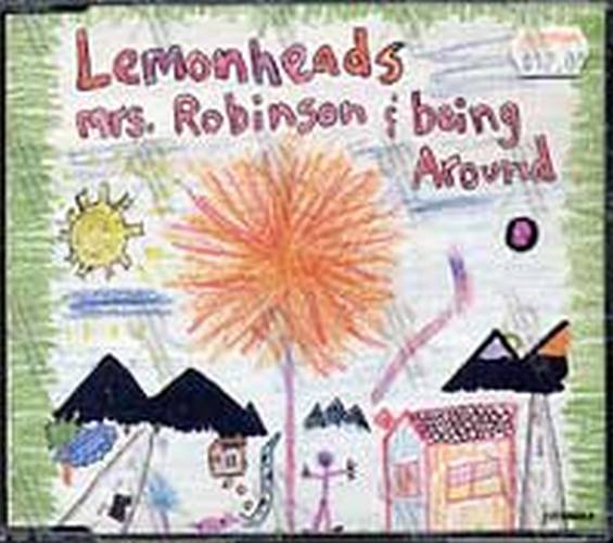 LEMONHEADS-- THE - Mrs Robinson/Being Around - 1