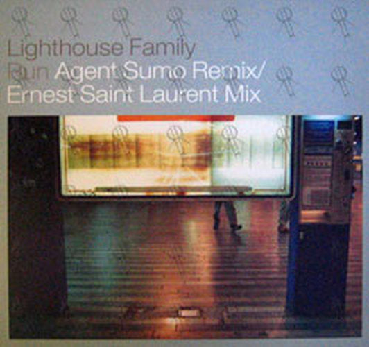 LIGHTHOUSE FAMILY - Run (Agent Sumo Remix / Ernest Saint Laurent Mix) - 1