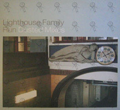 LIGHTHOUSE FAMILY - Run (Dusted Mixes) - 1
