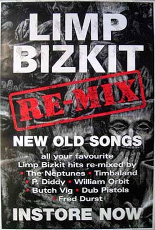 LIMP BIZKIT - &#39;Re-Mix - New Old Songs&#39; Album Poster - 1