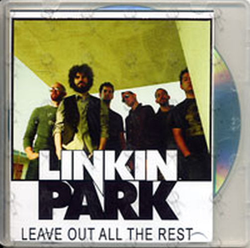 LINKIN PARK - Leave Out All The Rest - 1