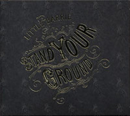 LITTLE BARRIE - Stand Your Ground - 1