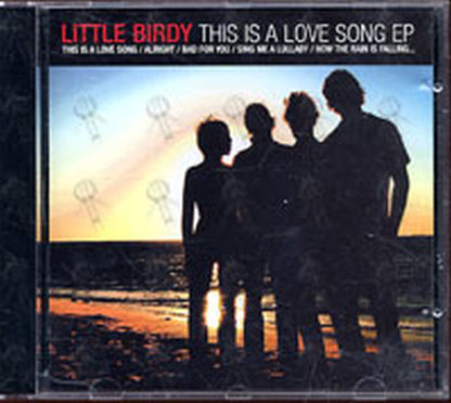LITTLE BIRDY - This Is A Love Song EP - 1