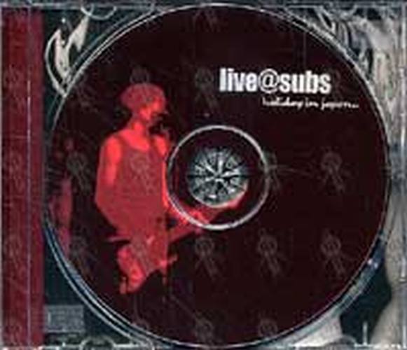 LIVE@SUBS - Holiday In Japan EP - 3