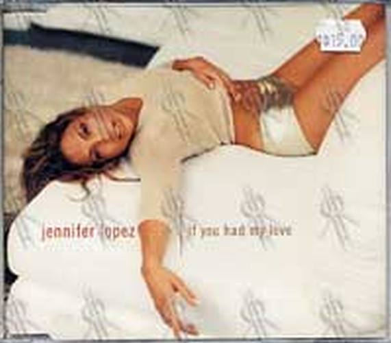LOPEZ-- JENNIFER - If You Had My Love - 1