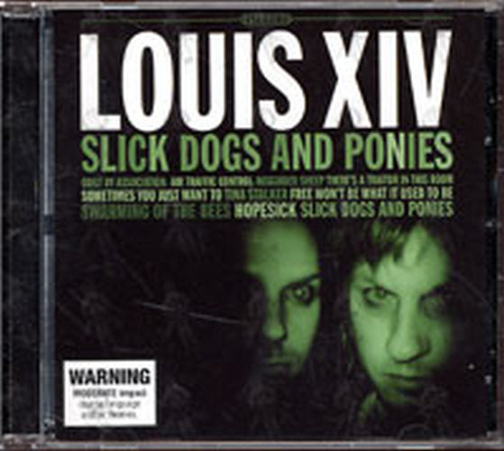 LOUIS XIV - Slick Dogs And Ponies - 1