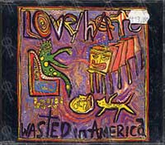 LOVE/HATE - Wasted In America - 1