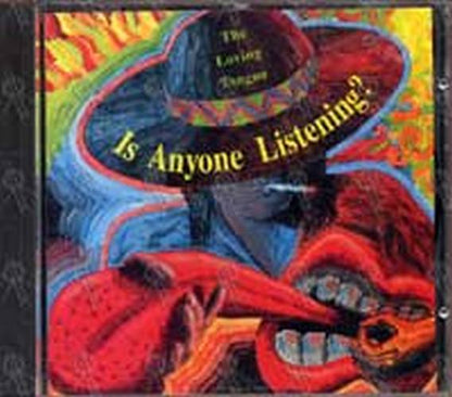 LOVING TONGUE-- THE - Is Anyone Listening? - 1
