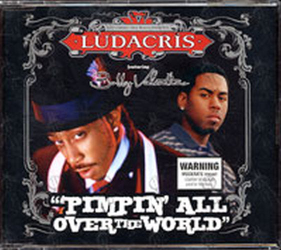 LUDACRIS - Pimpin All Over The World (featuring Bobby Valentine) - 1