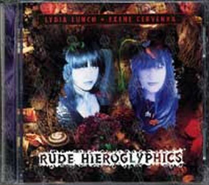 LYDIA LUNCH & EXENE CERVENKA - Rude Hieroglyphics - 1