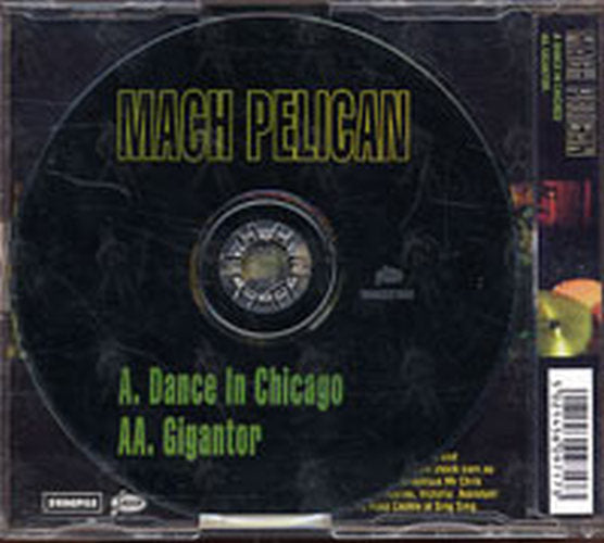 MACH PELICAN - Dance In Chicago / Gigantor - 2