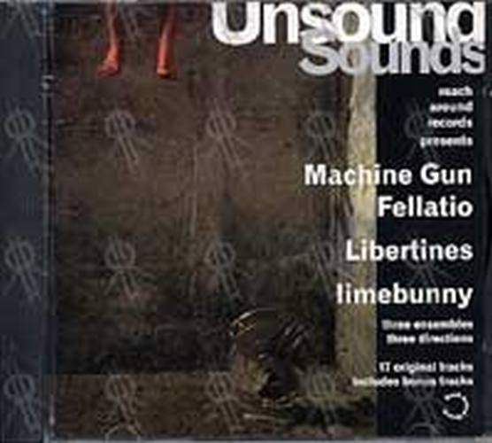 MACHINE GUN FELLATIO|LIBERTINES|LIMEBUNNY - Unsound Sounds - 1