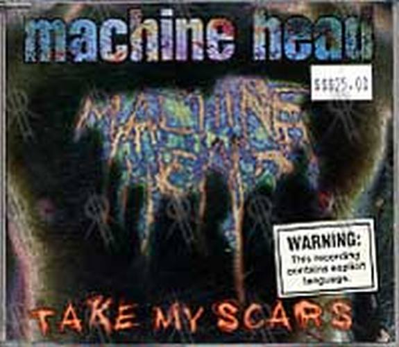 MACHINE HEAD - Take My Scars - 1