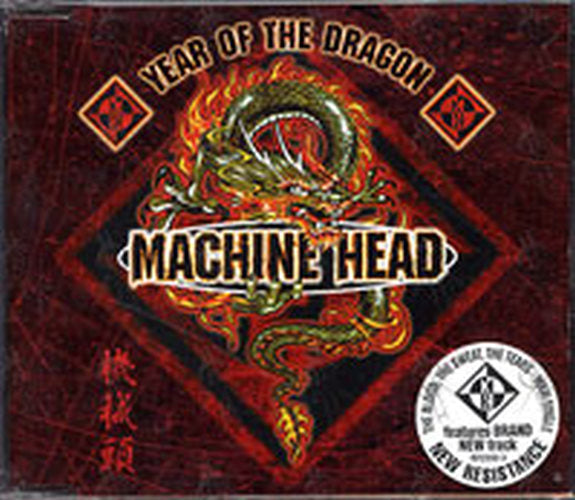 MACHINE HEAD - Year Of The Dragon - 1