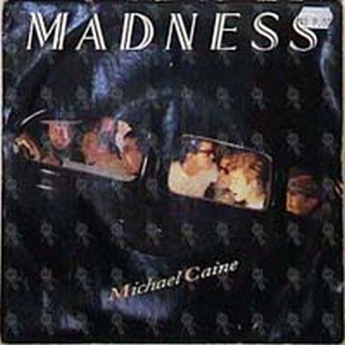 MADNESS - Michael Caine - 1