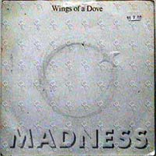 MADNESS - Wings Of A Dove - 1