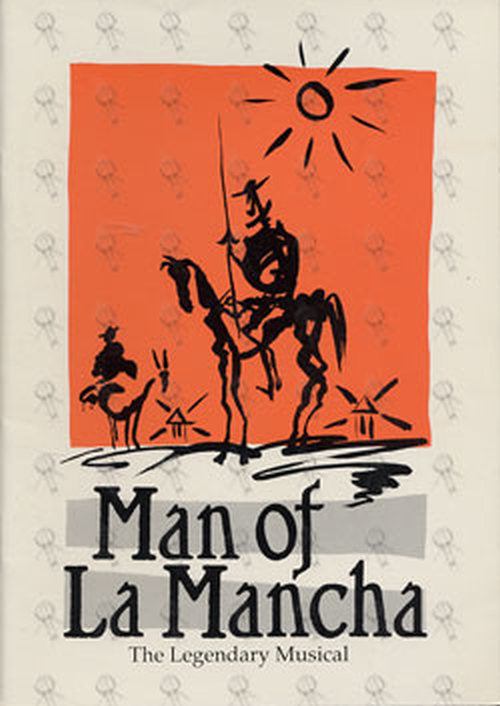 MAN OF LA MANCHA - Man Of La Mancha The Legendary Musical - 1
