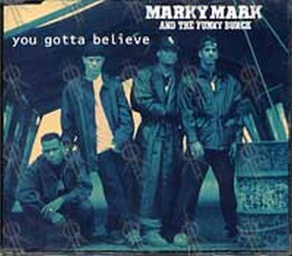 MARKY MARK AND THE FUNKY BUNCH - You Gotta Believe - 1
