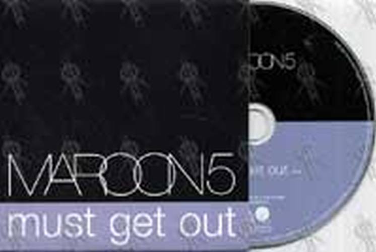 MAROON 5 - Must Get Out - 1