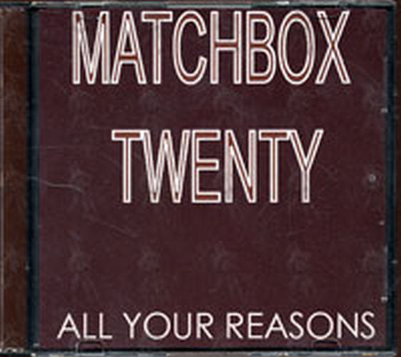 MATCHBOX 20 - All Your Reasons - 1
