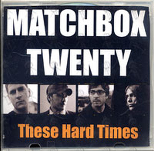 MATCHBOX 20 - These Hard Times - 1