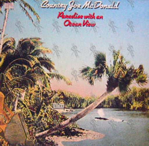 MCDONALD-- COUNTRY JOE - Paradise With An Ocean View - 1