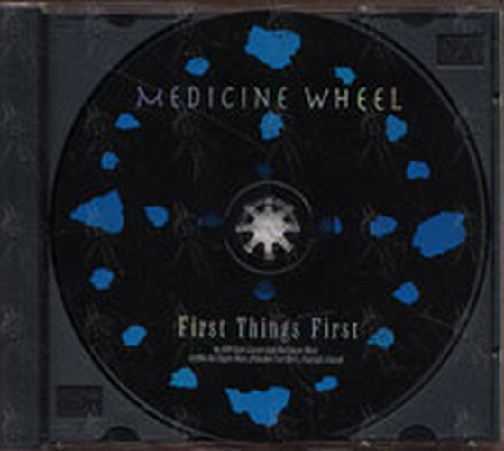 MEDICINE WHEEL - First Things First - 3