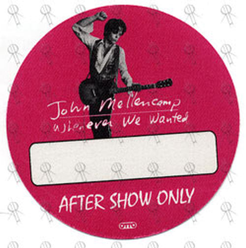 MELLENCAMP-- JOHN COUGAR - &#39;Whatever We Wanted&#39; World Tour After Show Pass - 1