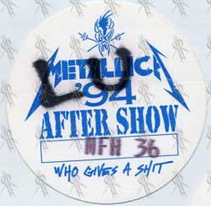 METALLICA - 'Who Gives A Shit' 1994 Tour After Show Pass - 7