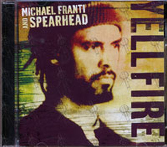MICHAEL FRANTI & SPEARHEAD - Yell Fire! - 1
