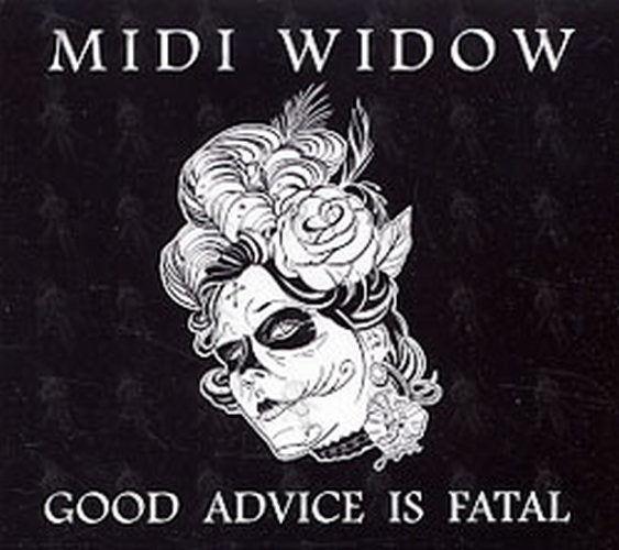 MIDI WIDOW - Good Advice Is Fatal - 1