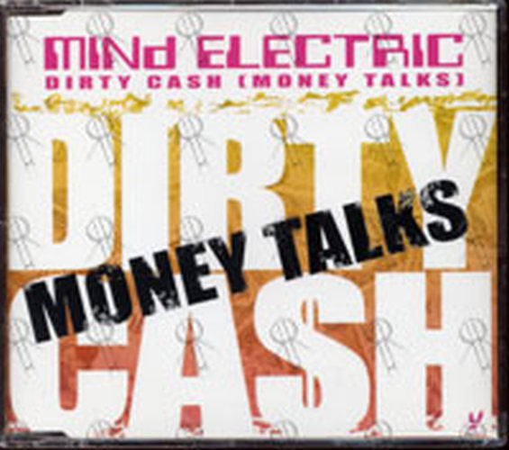 MIND ELECTRIC - Dirty Cash (Money Talks) - 1