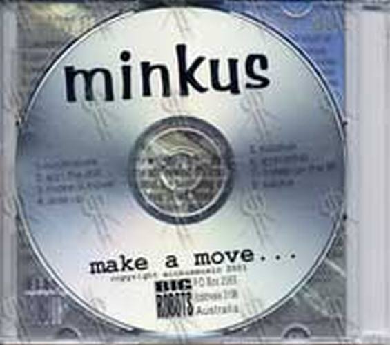 MINKUS - Make A Move ... - 2