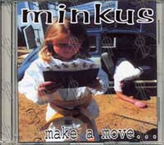 MINKUS - Make A Move ... - 1