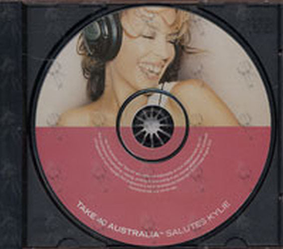 MINOGUE-- KYLIE - Take 40 Australia Salutes Kylie - 3