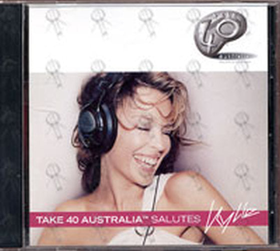 MINOGUE-- KYLIE - Take 40 Australia Salutes Kylie - 1