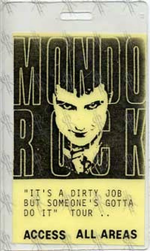 MONDO ROCK - &#39;It&#39;s A Dirty Job But Someone&#39;s Gotta Do It&#39; Tour All Areas Laminate - 1