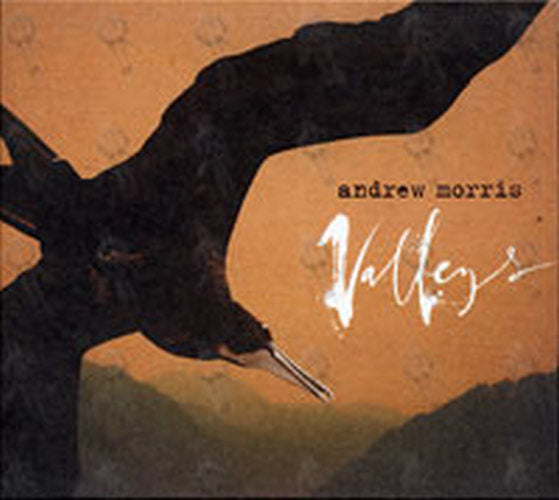 MORRIS-- ANDREW - Valleys - 1