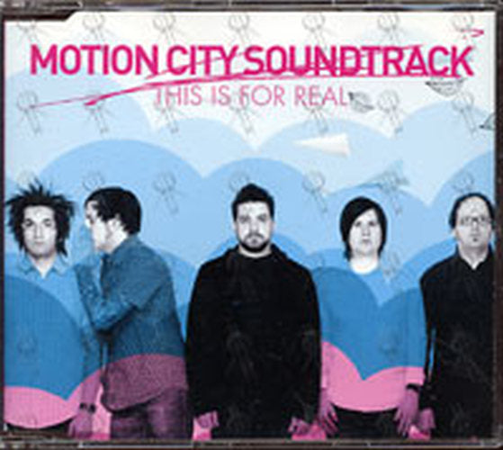 MOTION CITY SOUNDTRACK - This Is For Real - 1