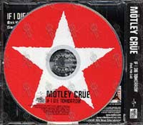 MOTLEY CRUE - If I Die Tomorrow - 2