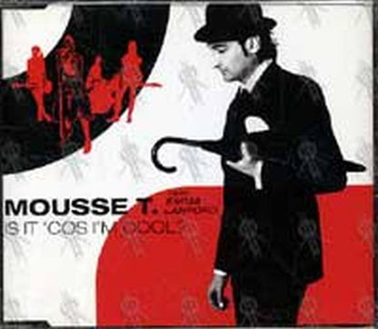 MOUSSE T - Is It 'Cos I'm Cool? (Feat. Emma Lanford) - 1