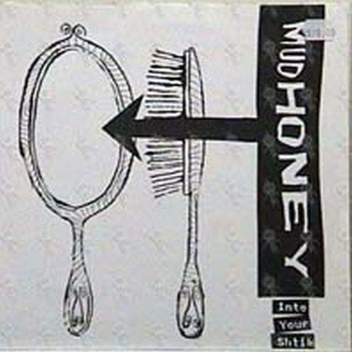 MUDHONEY - Into Your Shtik - 1