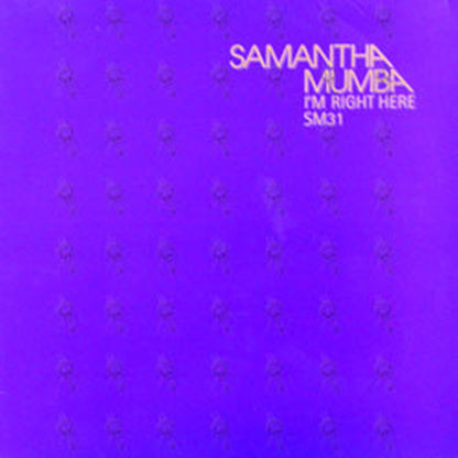 MUMBA-- SAMANTHA - I'm Right Here - 1