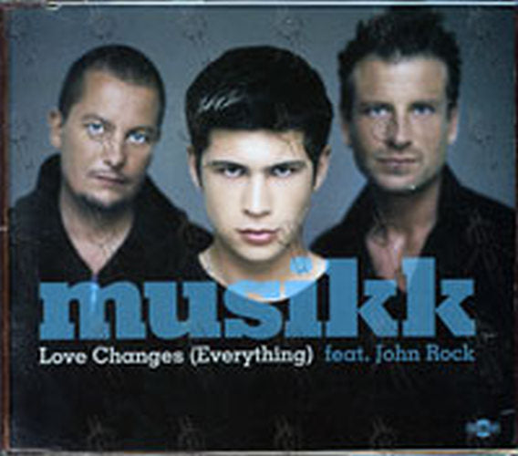 MUSIKK - Love Changes (Everything) (Featuring John Rock) - 1