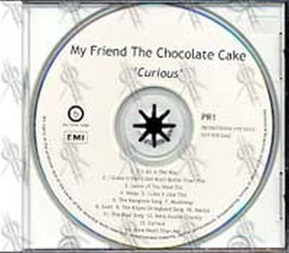 MY FRIEND THE CHOCOLATE CAKE - Curious - 1