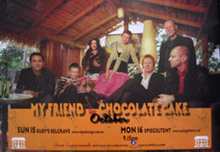 MY FRIEND THE CHOCOLATE CAKE - October 2006 Victorian Tour Poster - 1
